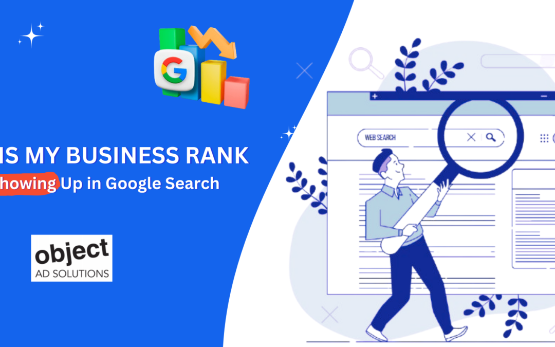 Why is My Business Rank Not Showing Up in Google Search?